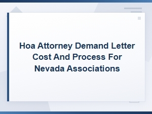 Nevada Hoa Demand Letter: Attorney Costs & Process