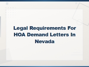 Hoa Demand Letter Requirements in Nevada